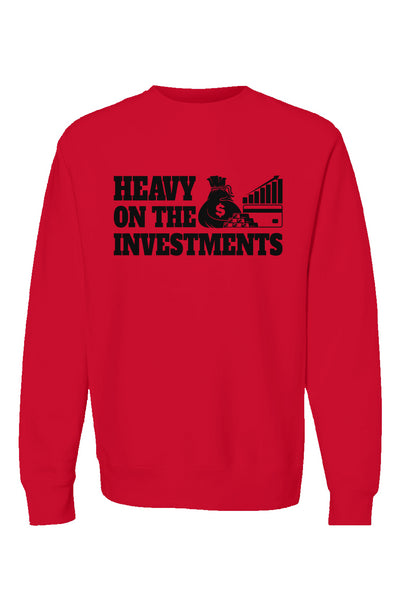 Heavy On The Investments Unisex Sweatshirt