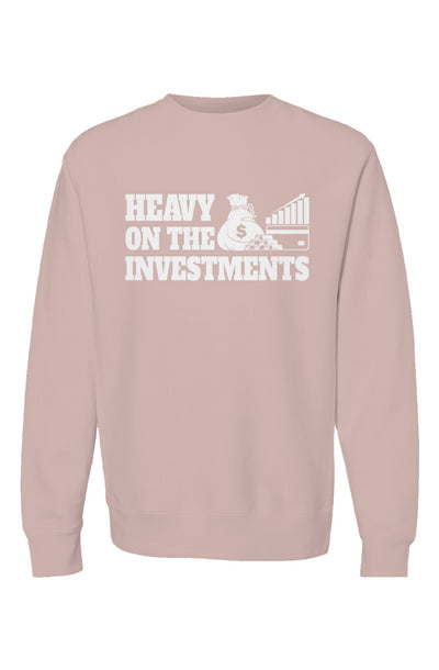 Heavy On The Investments Unisex Sweatshirt 
