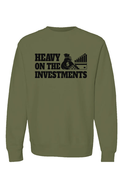 Heavy On The Investments Unisex Sweatshirt 